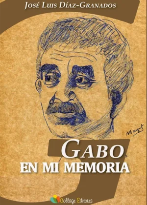 Gabo en Mi Memoria