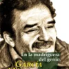 En la madriguera del genio, García Márquez