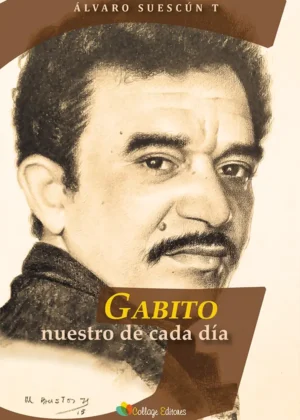 Gabito nuestro de cada día